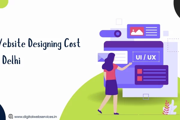 Website designing cost in Delhi