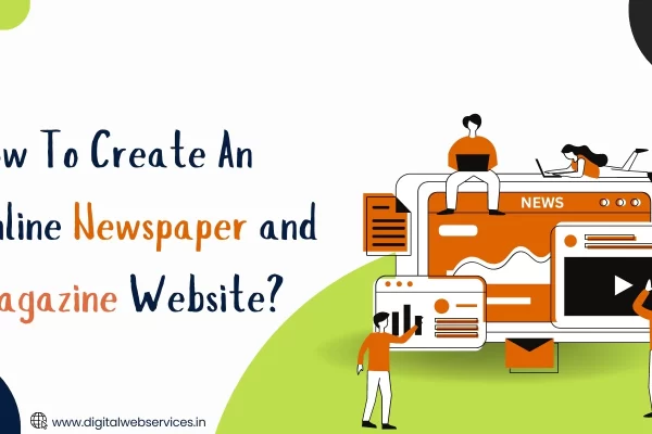 How To Create An Online Newspaper and Magazine Website